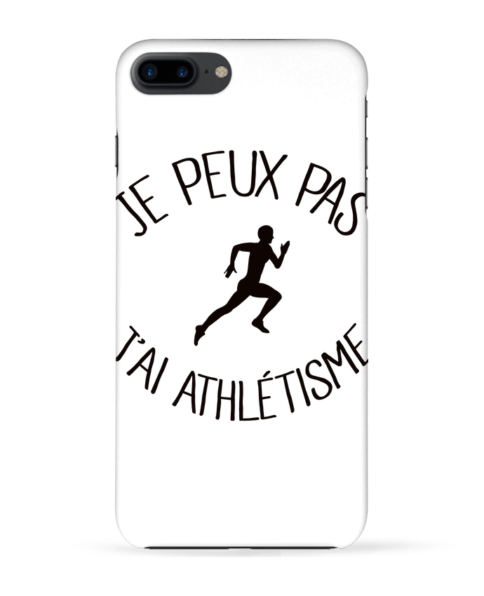 Case 3D iPhone 7+ Je peux pas j'ai Athlétisme by Freeyourshirt.com