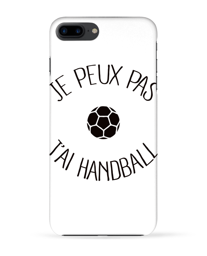 Case 3D iPhone 7+ Je peux pas j'ai Handball by Freeyourshirt.com