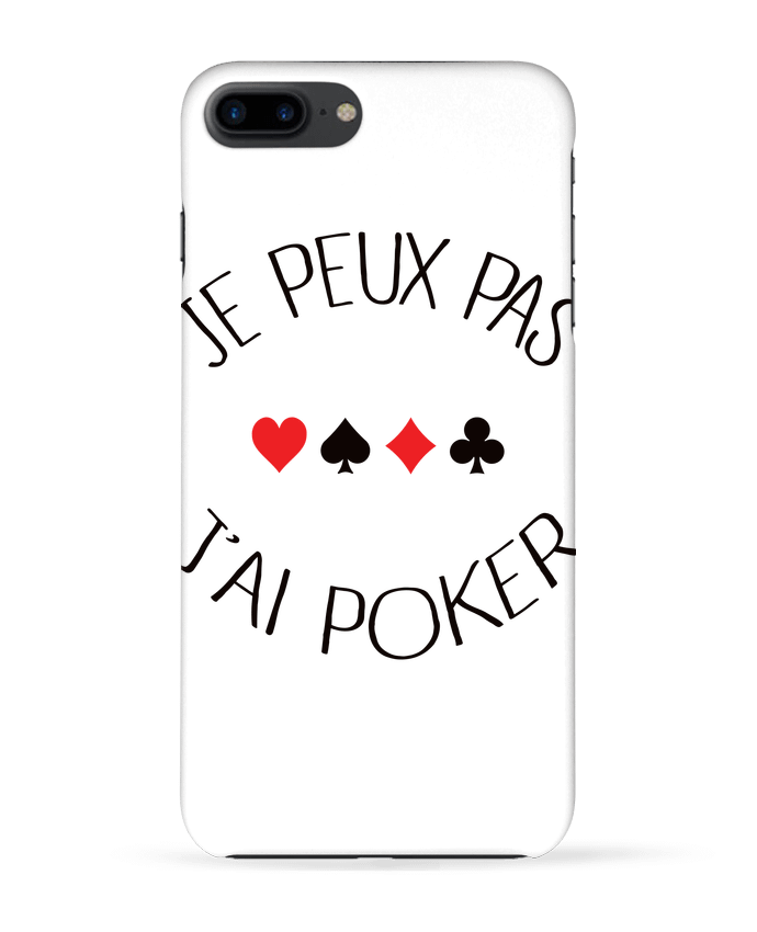 Coque iPhone 7 + Je peux pas j'ai Poker par Freeyourshirt.com