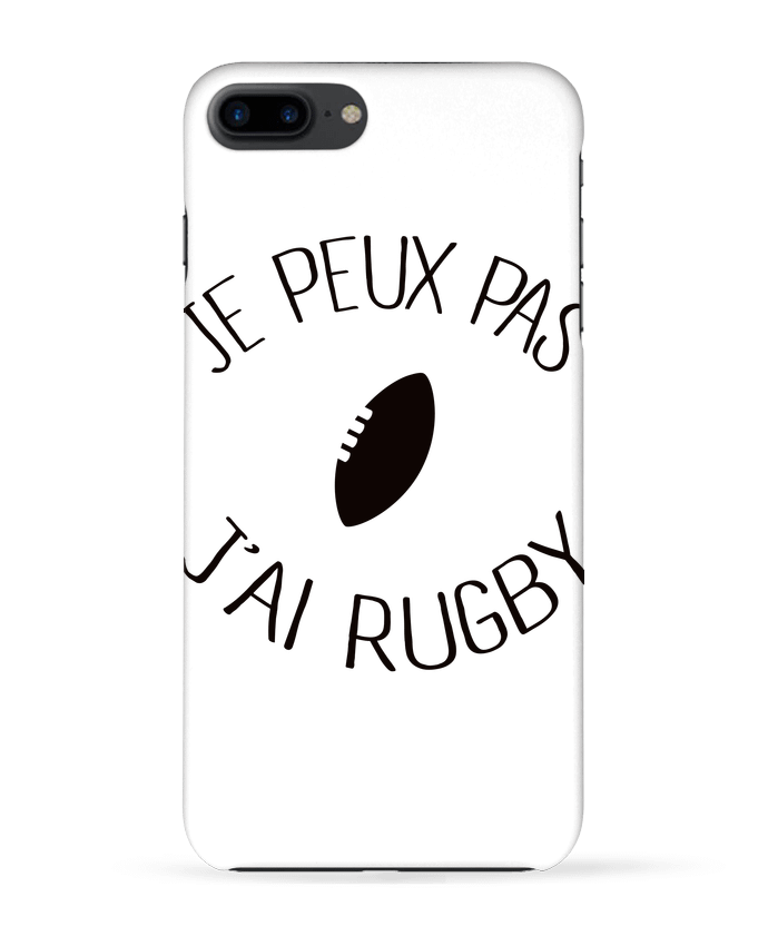 Case 3D iPhone 7+ Je peux pas j'ai rugby by Freeyourshirt.com
