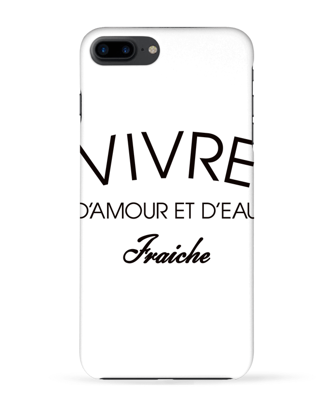 Carcasa Iphone 7+ Vivre d'amour et d'eau fraîche por Freeyourshirt.com