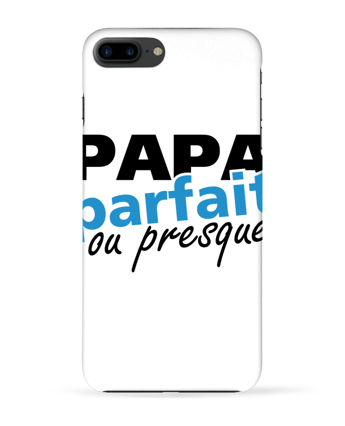 Case 3D iPhone 7+ Papa byfait ou presque by GraphiCK-Kids
