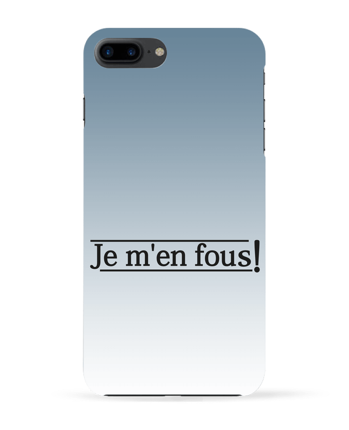 Coque iPhone 7 + Je m'en fous ! par tunetoo