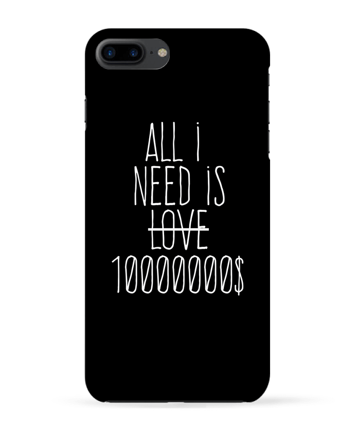 Carcasa Iphone 7+ All i need is ten million dollars por justsayin