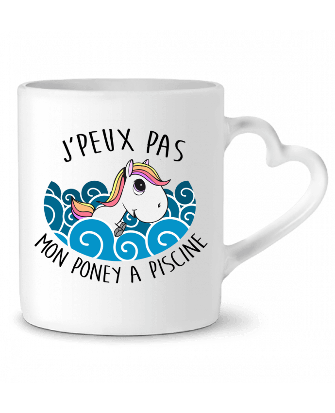 Mug Heart JE PEUX PAS MON PONEY A PISCINE by FRENCHUP-MAYO
