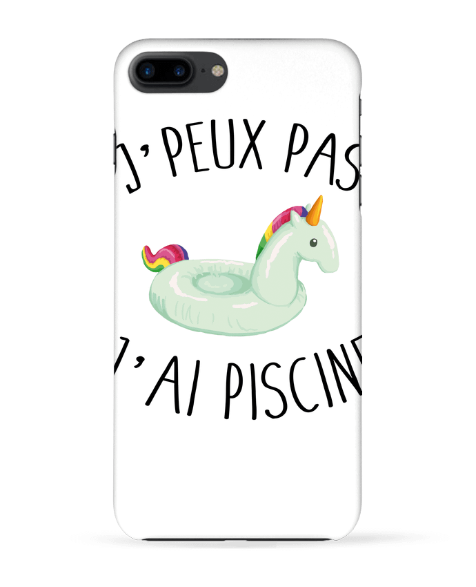 Coque iPhone 7 + Je peux pas j'ai piscine par FRENCHUP-MAYO