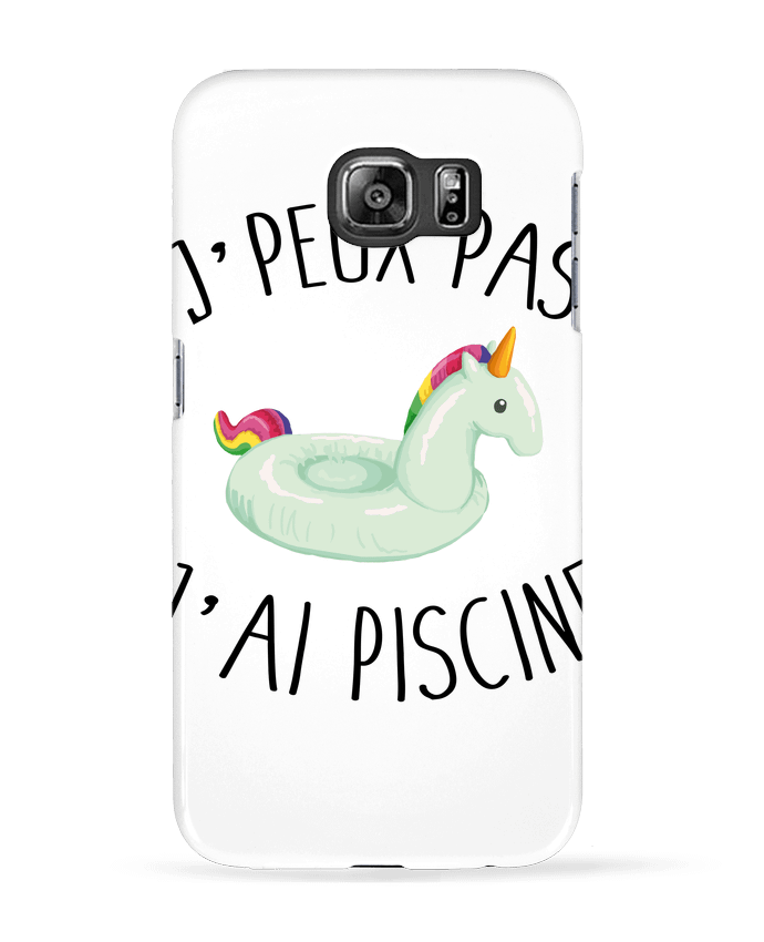 Case 3D Samsung Galaxy S6 Je peux pas j'ai piscine - FRENCHUP-MAYO