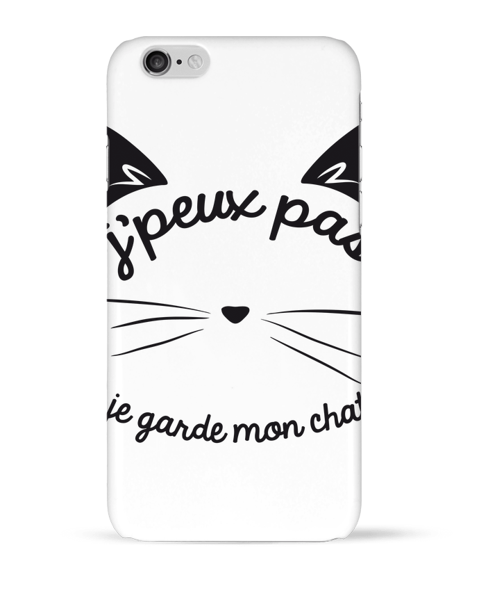 Case 3D iPhone 6 Je peux pas je garde mon chat by FRENCHUP-MAYO