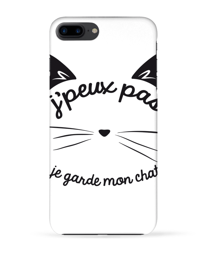 Case 3D iPhone 7+ Je peux pas je garde mon chat by FRENCHUP-MAYO