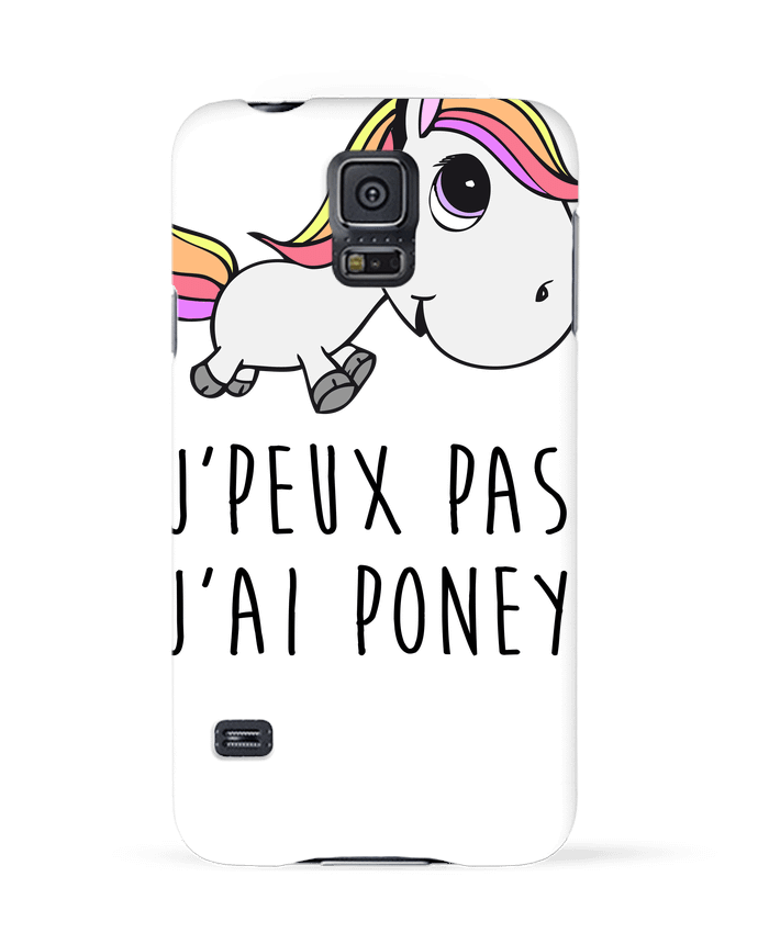 Coque Samsung Galaxy S5 Je peux pas j'ai poney par FRENCHUP-MAYO