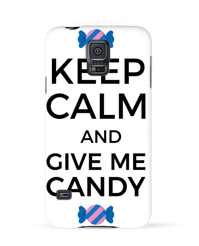 Case 3D Samsung Galaxy S5 Keep Calm and give me candy by tunetoo