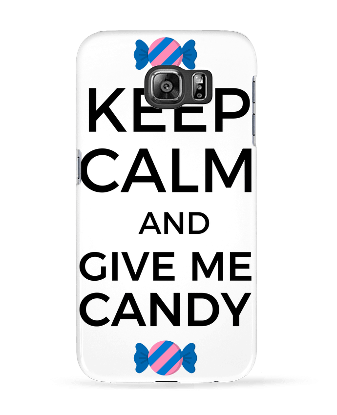 Case 3D Samsung Galaxy S6 Keep Calm and give me candy - tunetoo