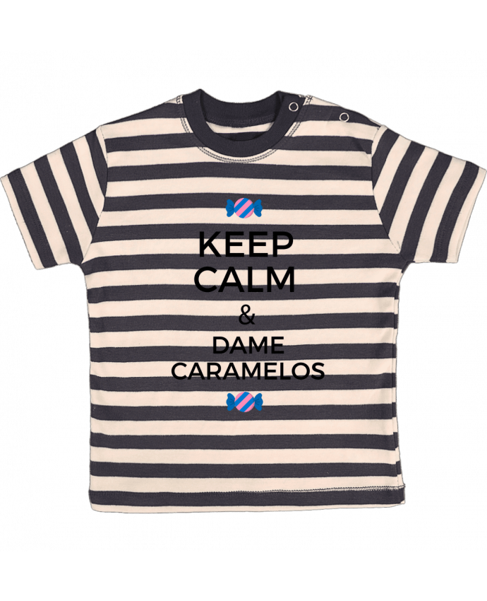Camiseta Bebé a Rayas Keep Calm and Dame Caramelos por tunetoo