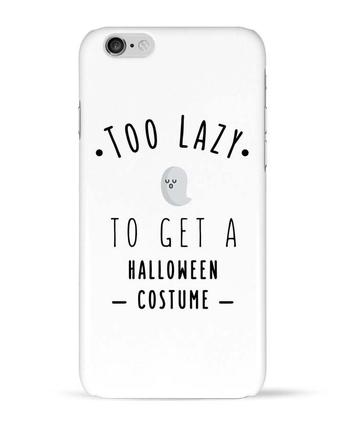 Case 3D iPhone 6 Too Lazy to get a Halloween Costume by tunetoo