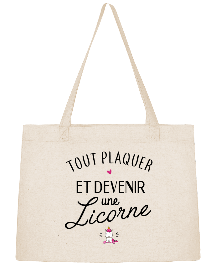 Shopping tote bag Stanley Stella Tout plaquer et devenir une licorne by LPMDL