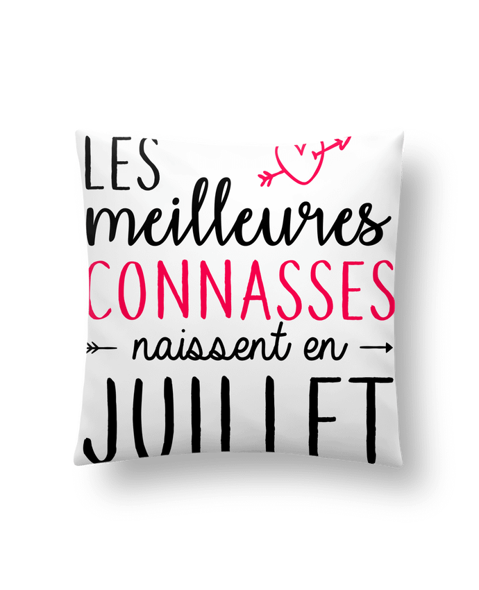 Cushion synthetic soft 45 x 45 cm Les meilleures connasses naissent Juillet by LPMDL