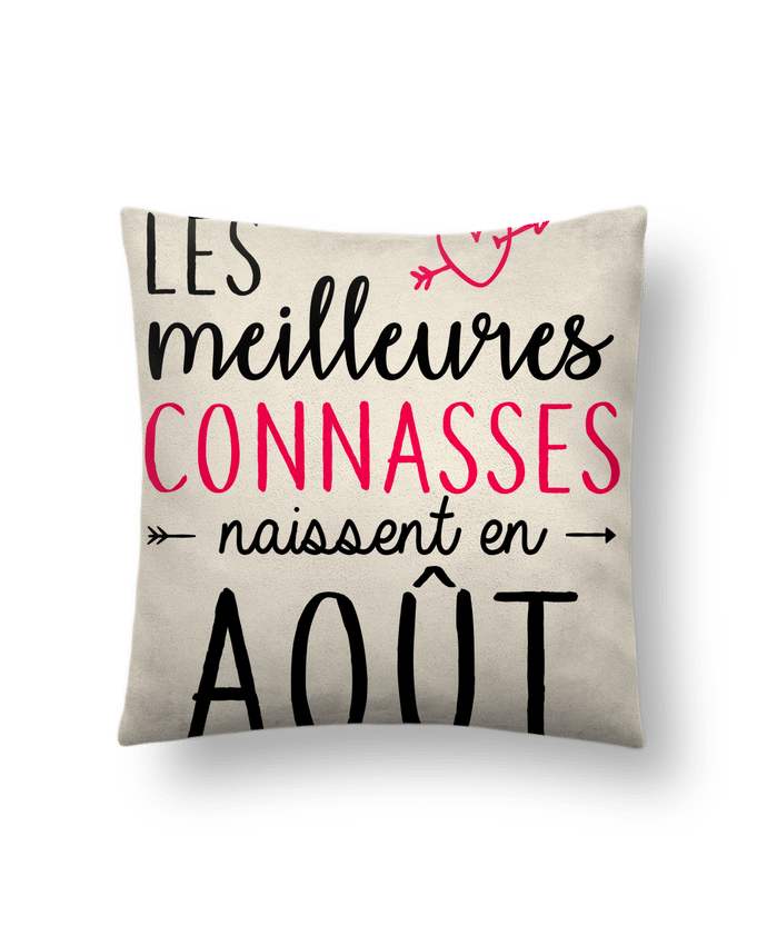 Coussin suédine Les meilleures connasses naissent Août par LPMDL