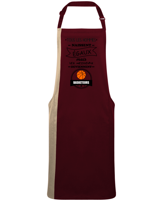 Tablier bicolore Tous les hommes naissent égaux mais les meilleurs deviennent basketteurs, basket, b