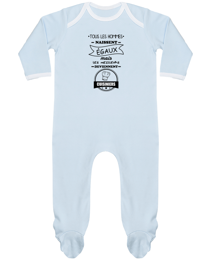Body Pyjama Bébé Tous les hommes naissent égaux mais les meilleurs deviennent cuisiniers, cuisinier,