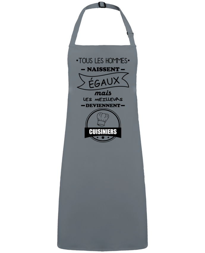 Apron no Pocket Tous les hommes naissent égaux mais les meilleurs deviennent cuisiniers, cuisinier, cuisine 