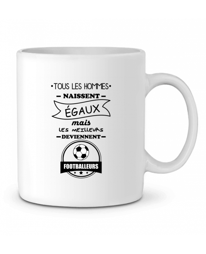 Taza Cerámica Tous les hommes naissent égaux mais les meilleurs deviennent footballeurs, footballeur, footbal