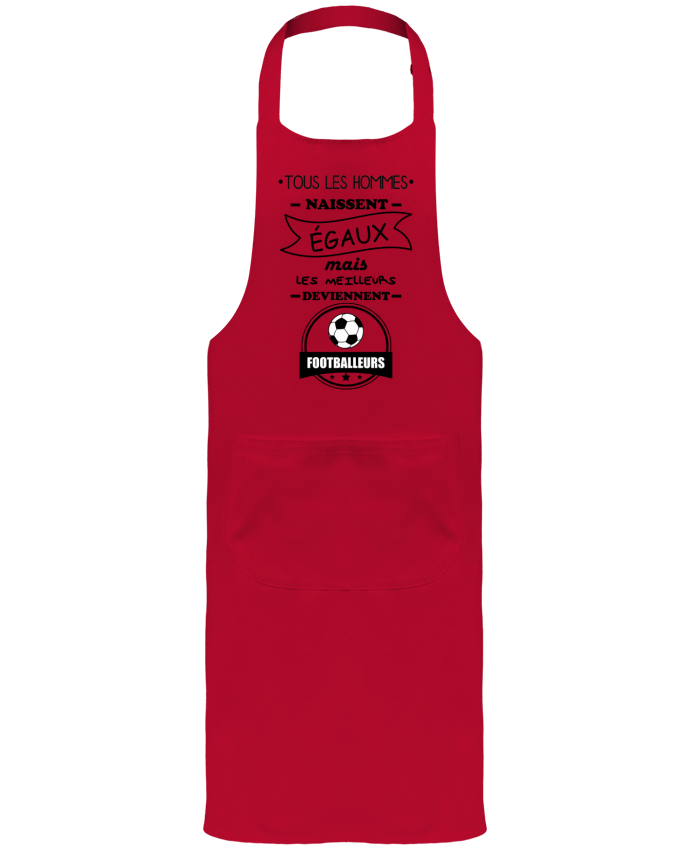 Garden or Sommelier Apron with Pocket Tous les hommes naissent égaux mais les meilleurs deviennent footballeurs, footb