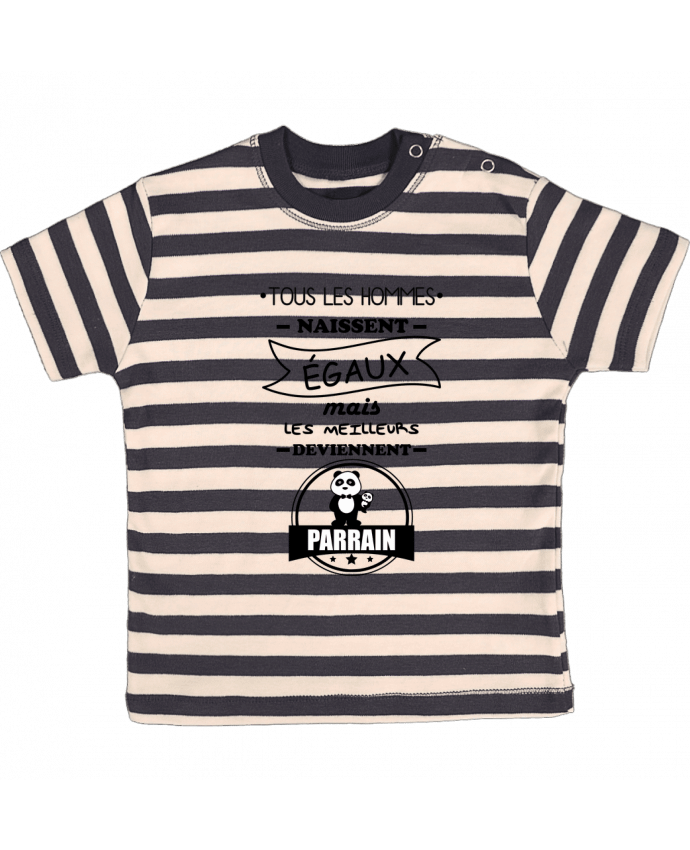 T-shirt baby with stripes Tous les hommes naissent égaux mais les meilleurs deviennent byrain, byra