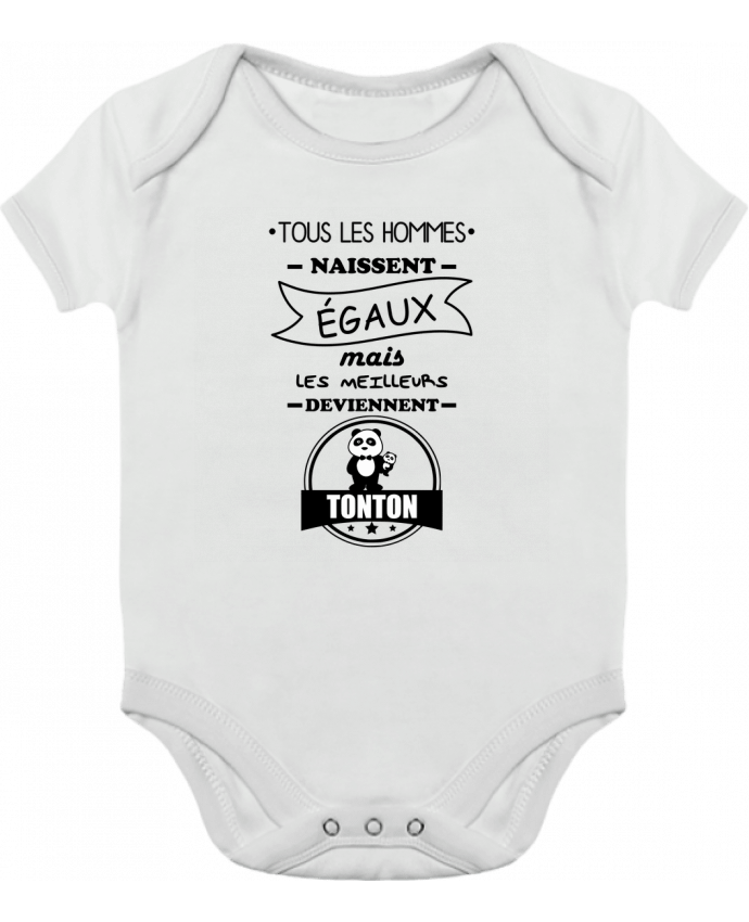 Baby Body Contrast Tous les hommes naissent égaux mais les meilleurs deviennent tonton, t