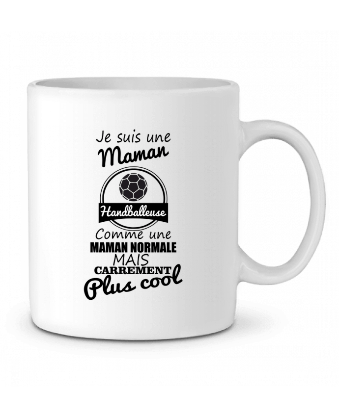 Ceramic Mug Je suis une maman handballeuse comme une maman normale mais carrément plus cool by Benichan