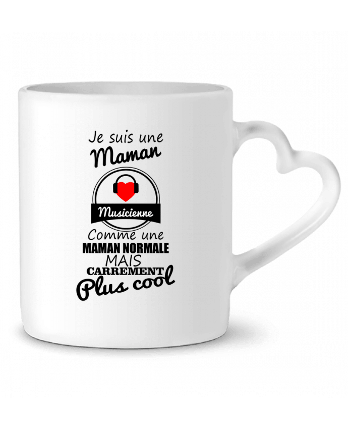 Mug Heart Je suis une maman musicienne comme une maman normale mais carrément plus cool by Benichan
