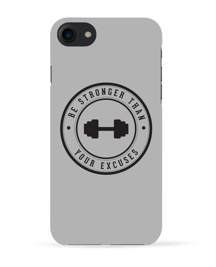 COQUE 3D Iphone 7 Be stronger than your excuses de justsayin