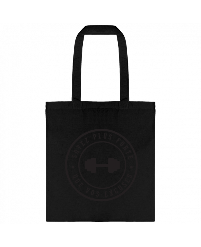 Tote Bag cotton Soyez plus forte que vos excuses by justsayin
