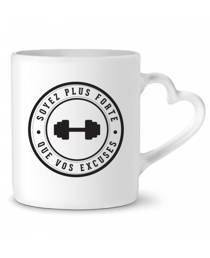 Mug Heart Soyez plus forte que vos excuses by justsayin