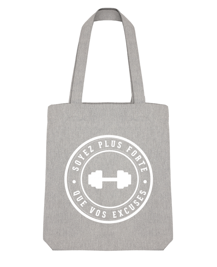 Tote Bag Stanley Stella Soyez plus fort que vos excuses - blanc par justsayin 