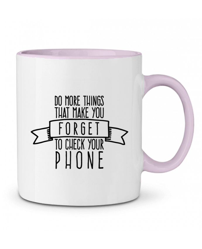 Mug bicolore Forget to check your phone justsayin