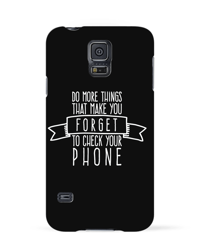 Coque Samsung Galaxy S5 Forget to check your phone - blanc par justsayin