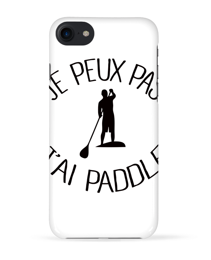 COQUE 3D Iphone 7 Je peux pas j'ai Paddle de Freeyourshirt.com