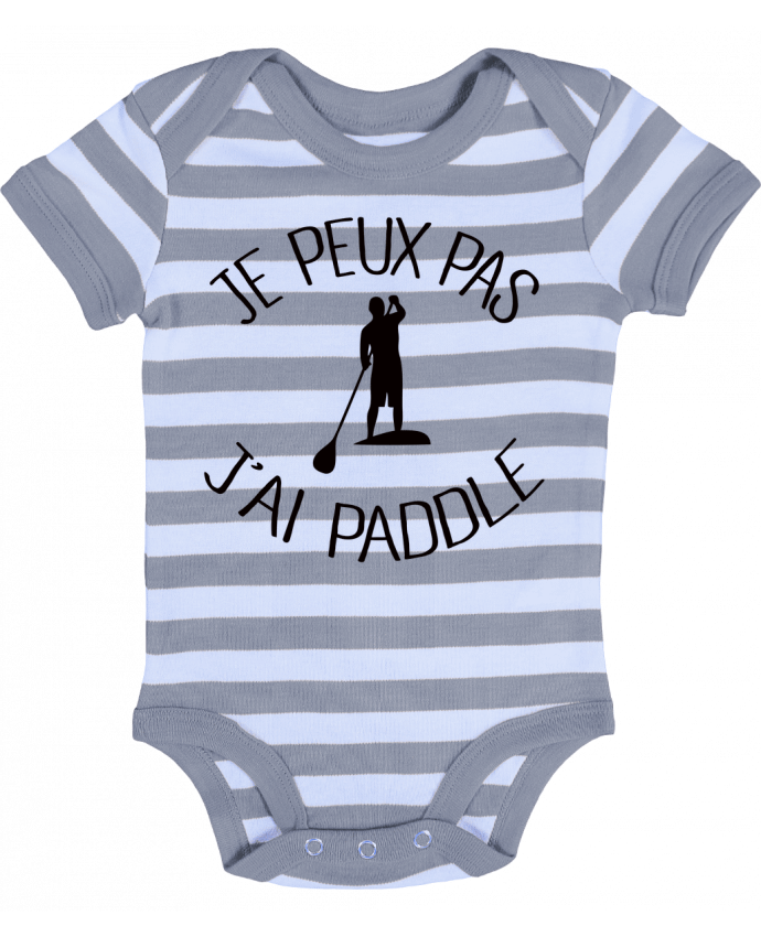 Baby Body striped Je peux pas j'ai Paddle - Freeyourshirt.com