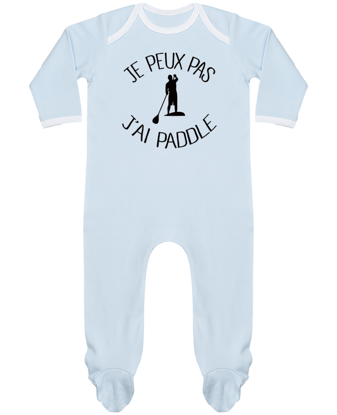 Body Pyjama Bébé Je peux pas j'ai Paddle par Freeyourshirt.com