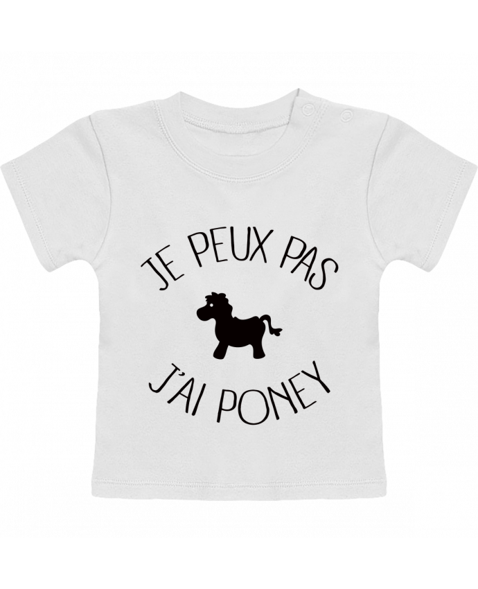 T-shirt bébé Je peux pas j'ai poney manches courtes du designer Freeyourshirt.com