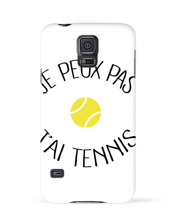 Carcasa Samsung Galaxy S5 Je peux pas j'ai Tennis por Freeyourshirt.com