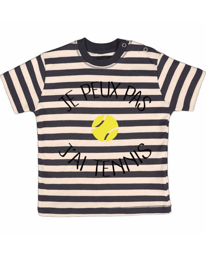 Camiseta Bebé a Rayas Je peux pas j'ai Tennis por Freeyourshirt.com