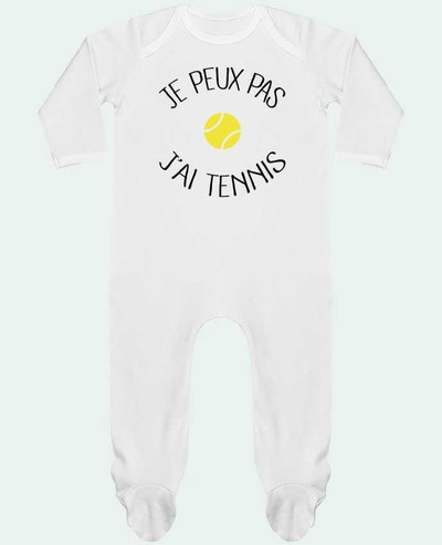 Body Pyjama Bébé Je peux pas j'ai Tennis par Freeyourshirt.com