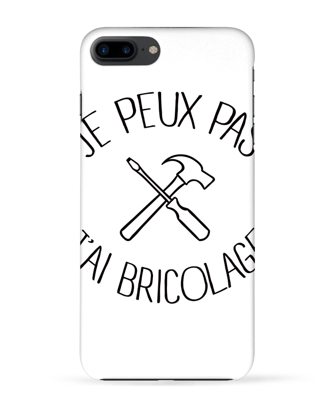 Case 3D iPhone 7+ Je peux pas j'ai Bricolage by Freeyourshirt.com