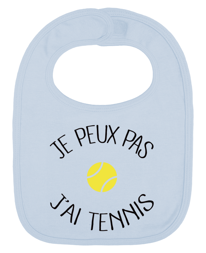 Bavoir bébé uni Je peux pas j'ai Tennis par Freeyourshirt.com