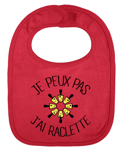 Bavoir bébé uni Je peux pas j'ai Raclette par Freeyourshirt.com