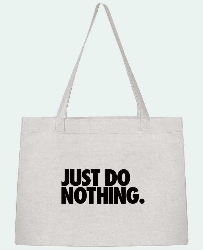 Shopping tote bag Stanley Stella Just Do Nothing by Freeyourshirt.com