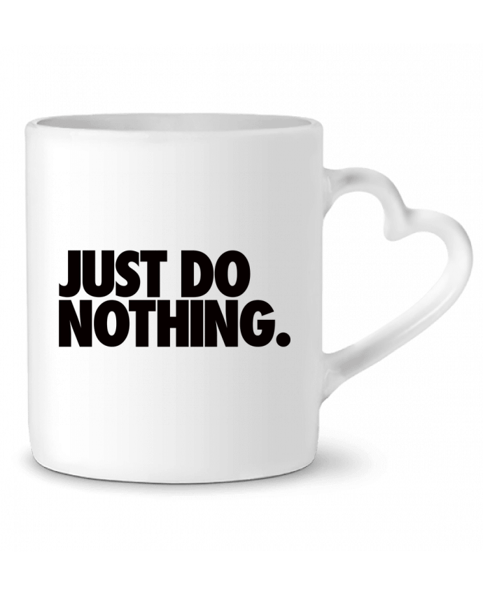 Mug coeur Just Do Nothing par Freeyourshirt.com