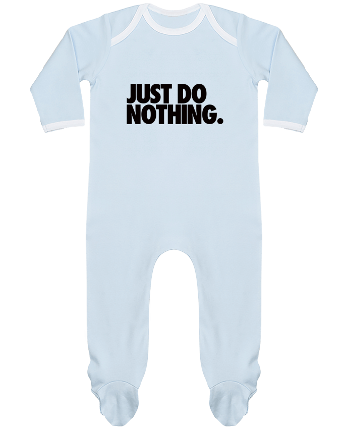 Body Pyjama Bébé Just Do Nothing par Freeyourshirt.com