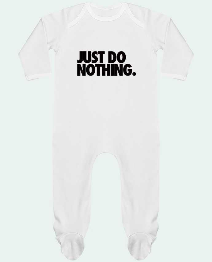 Baby Sleeper long sleeves Contrast Just Do Nothing by Freeyourshirt.com
